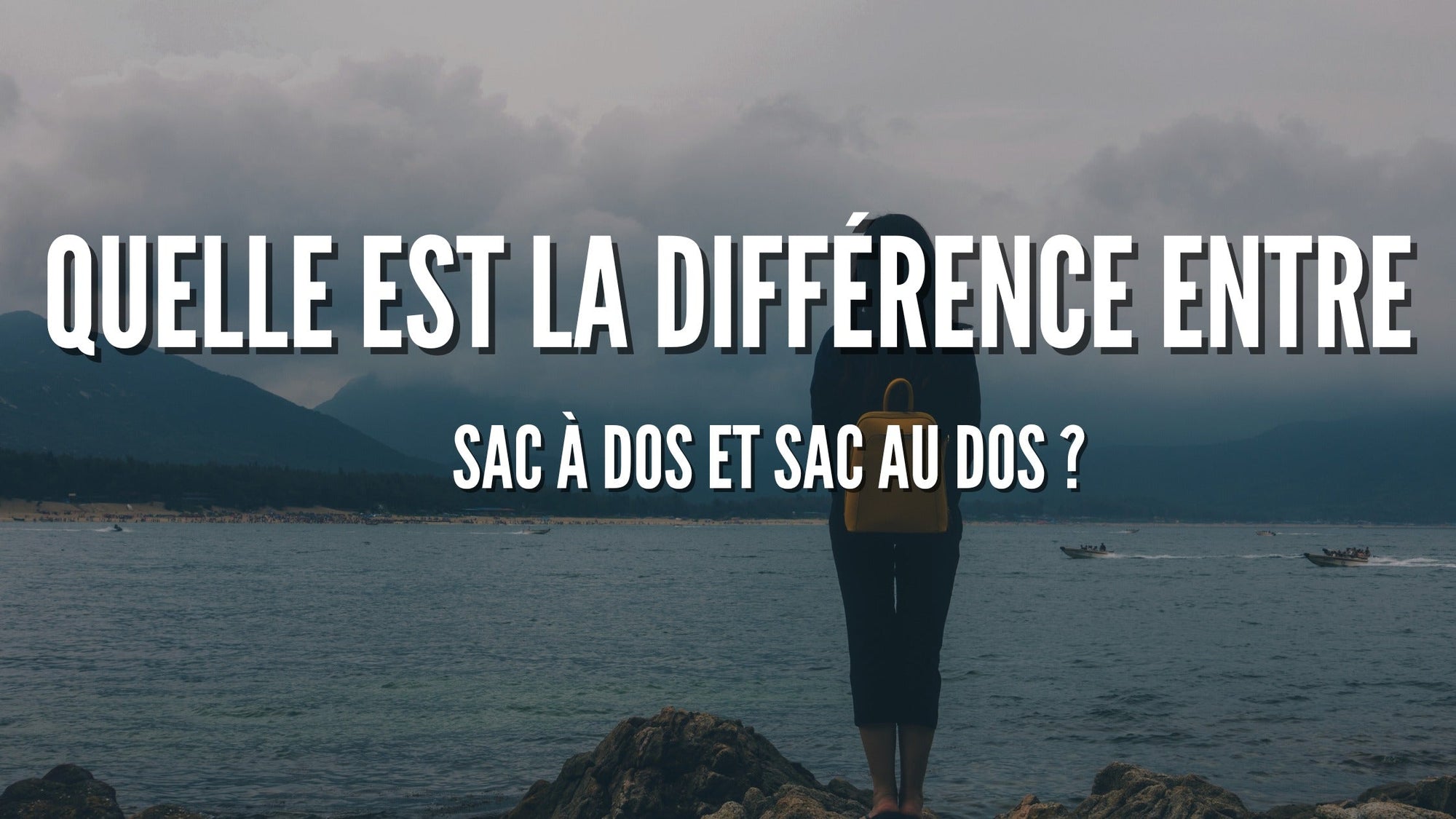 Quelle est la différence entre sac à dos et sac au dos ?